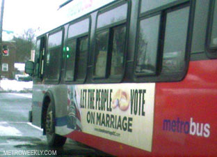 Metro bus featuring anti-gay marriage ad, at South Dakota Ave in NE, DC street