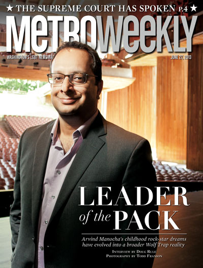 Arvind Manocha, President and CEO of Wolf Trap, on cover of Metro Weekly