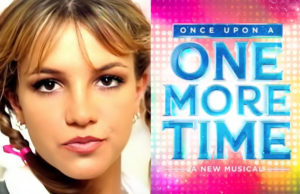 Britney Spears: Hit Me Baby One More Time via Vevo/YouTube; and Once Upon a One More Time poster